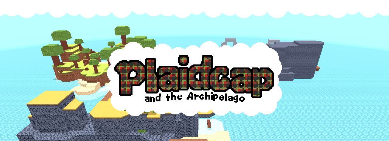Plaidcap and the Archipelago [DEMO]