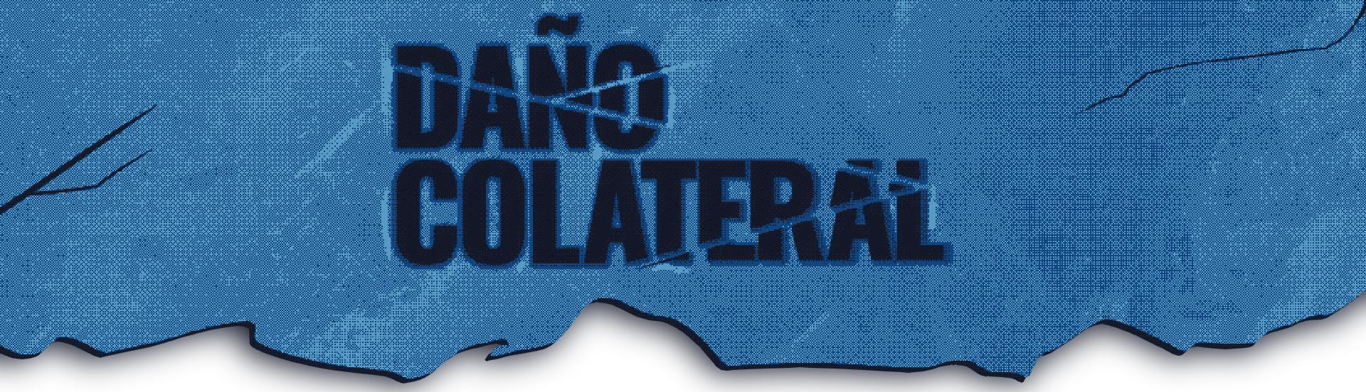 Daño Colateral