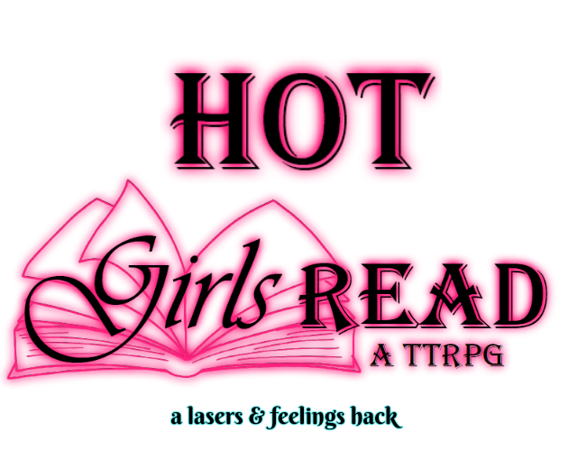 Cover image for Hot Girls Read: A Lasers & Feelings Hack