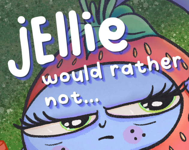 Cover image for Jellie Would Rather Not