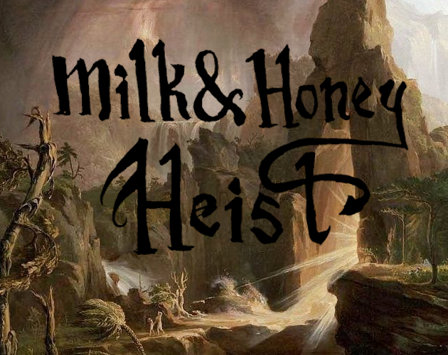 Cover image for Milk and Honey Heist