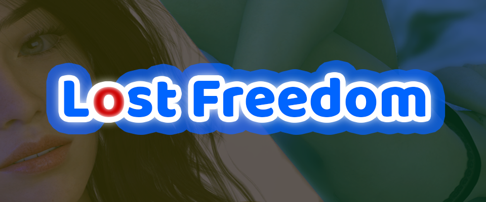Lost Freedom