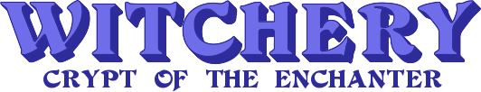 Witchery: Crypt of the Enchanter (Alpha)