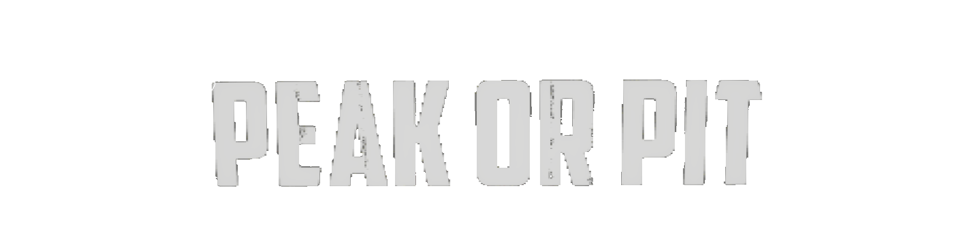 Peak or Pit