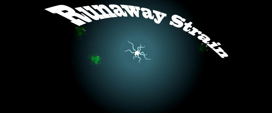 Runaway Strain