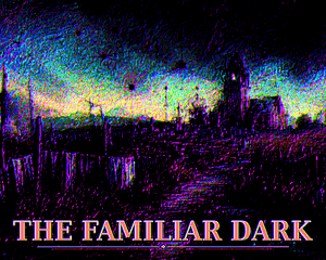 The Familiar Dark: An Alderamontico Story cover
