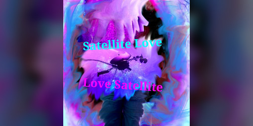 Cover image for Satellite Love Love Satellite