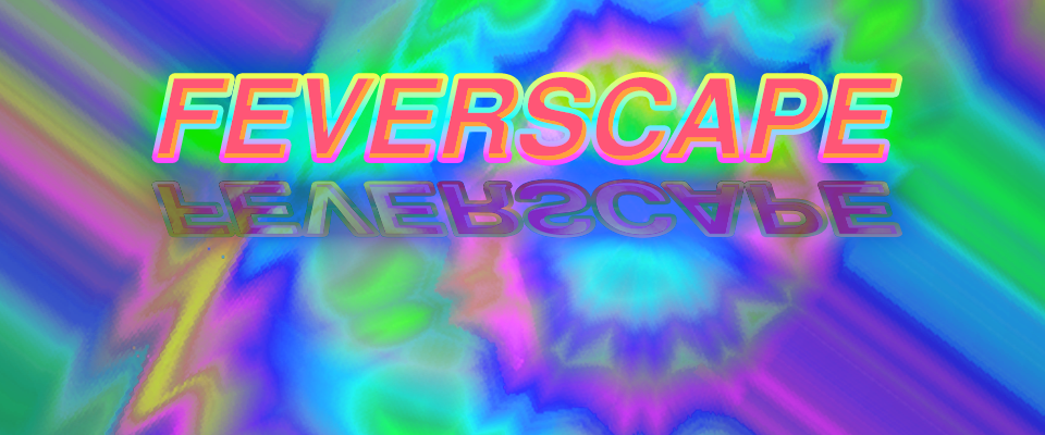 feverscape