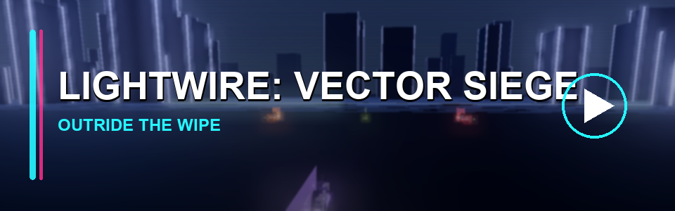 LIGHTWIRE: Vector Siege