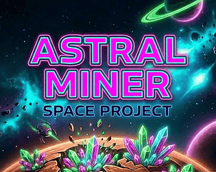 Astral Miner - Space Project