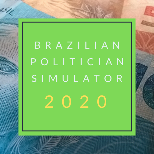 Brazilian Politician Simulator 2020