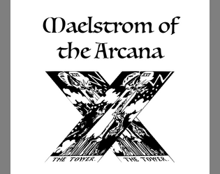 Maelstrom of the Arcana   - Procedural dungeon delving tabletop RPG using a Tarot deck 
