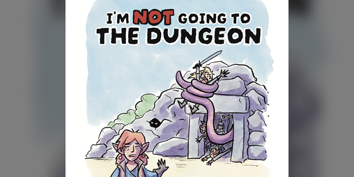 Cover image for I'm Not Going To The Dungeon