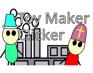 Toy Maker Clicker