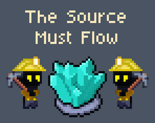 The Source Must Flow