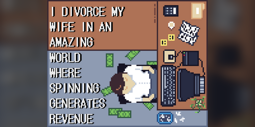 Cover image for I Divorce My Wife In An Amazing World Where Spinning Generates Revenue
