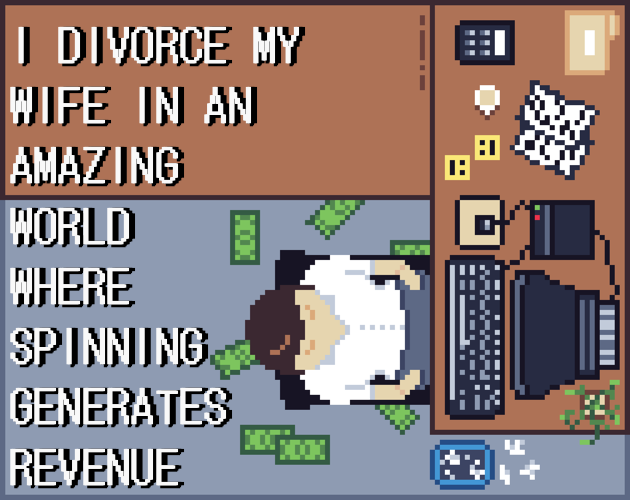 Cover image for I Divorce My Wife In An Amazing World Where Spinning Generates Revenue