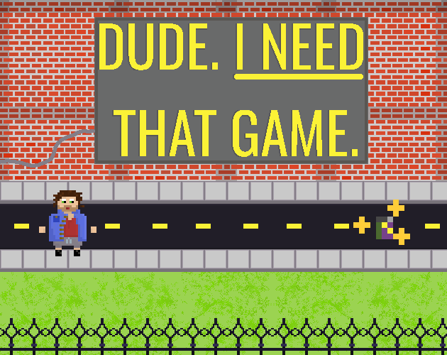 Cover image for Dude. I Need that Game.