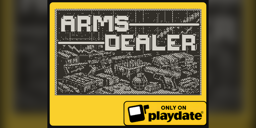 Cover image for Arms Dealer (Playdate Version)