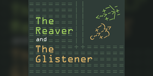 Cover image for The Reaver and The Glistener