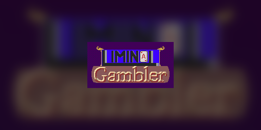 Cover image for Liminal Gambler