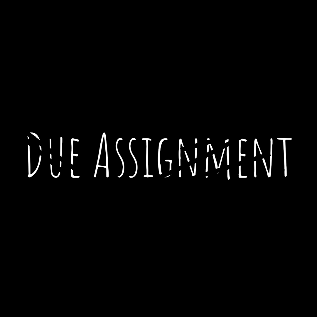 Cover image for Due Assignment