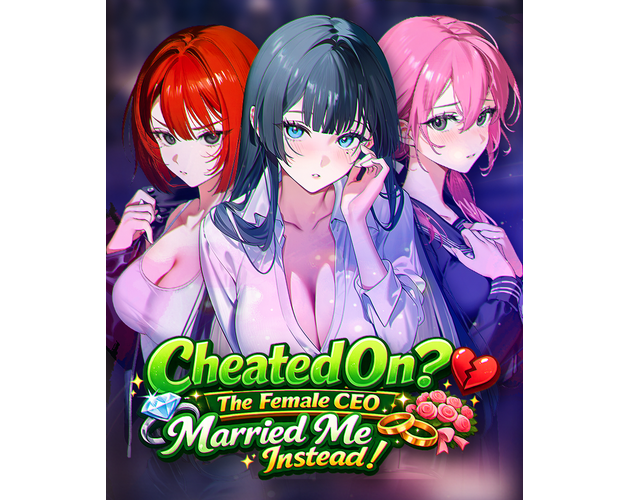 Cover image for Cheated On? The Female CEO Married Me Instead!