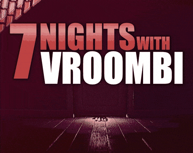 Cover image for 7 Nights with Vroombi