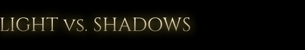 Light vs. Shadow Light vs. Shadow