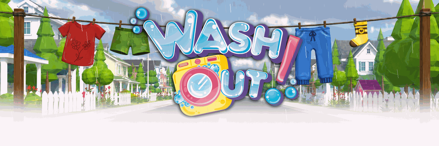 Wash Out!