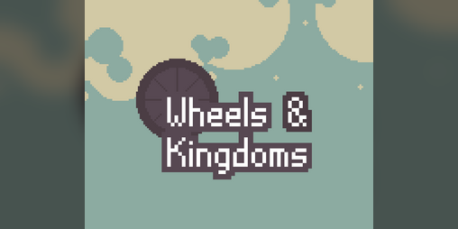 Cover image for Wheels & Kingdoms