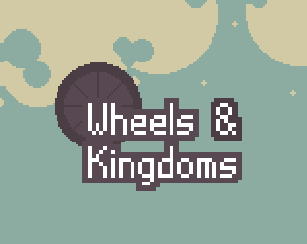 Cover image for Wheels & Kingdoms