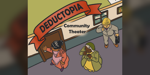 Cover image for Deductopia: Community Theater