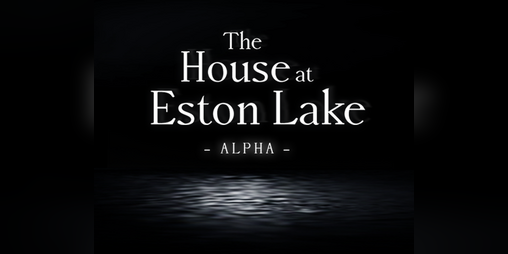 Cover image for The House at Eston Lake (ALPHA)