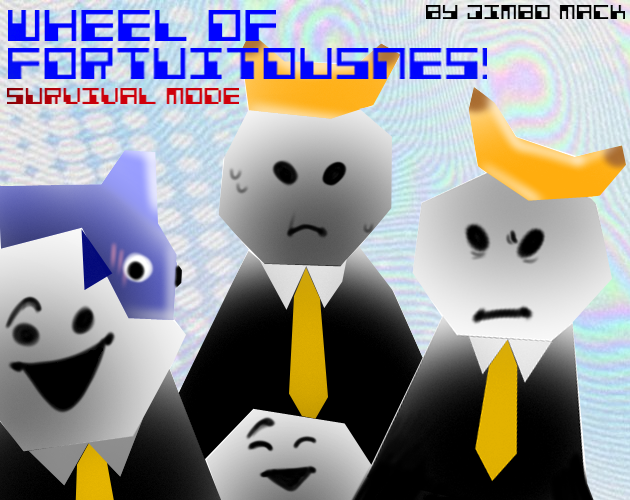 Wheel of Fortuitousness: Survival Mode by Jimbo_Mack