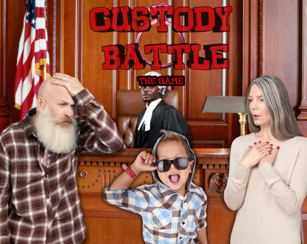 Cover image for Custody Battle 𝓽𝓱𝓮 𝓰𝓪𝓶𝓮