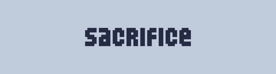 Sacrifice