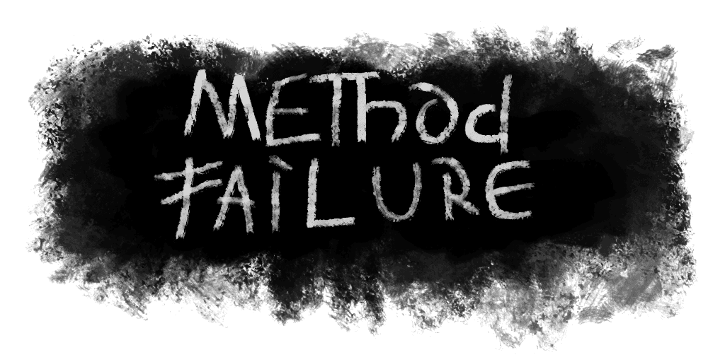 Instructional Tape: Method Failure