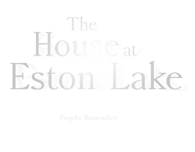 The House at Eston Lake (ALPHA)