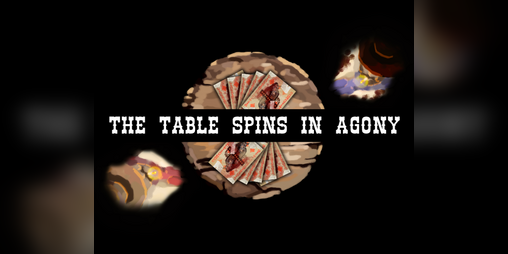Cover image for The Table Spins In Agony