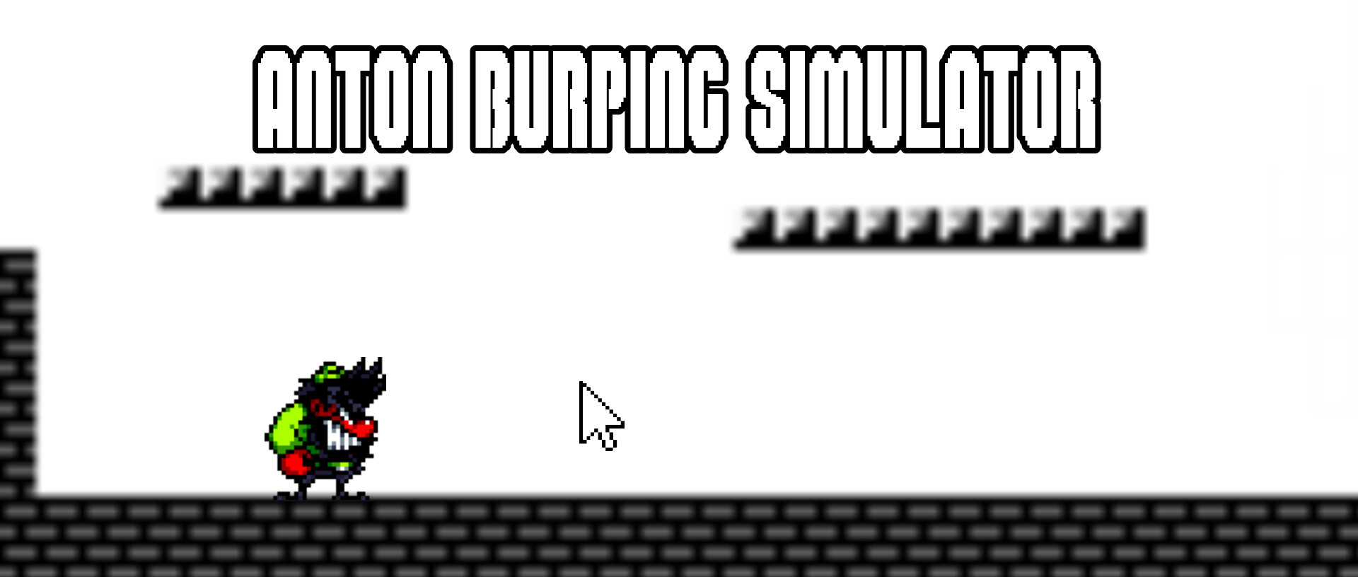 Anton Burping Simulator (IN DEVELOPMENT)