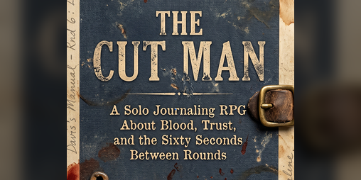 Cover image for THE CUT MAN A Solo Journaling RPG