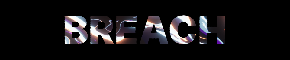 BREACH
