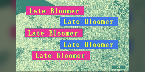 Cover image for Late Bloomer