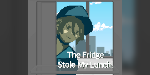 Cover image for The Fridge Stole My Lunch!