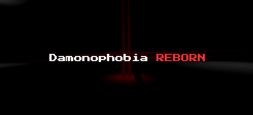 Damonophobia ReBorn