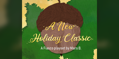 Cover image for A New Holiday Classic - A Fiasco Playset