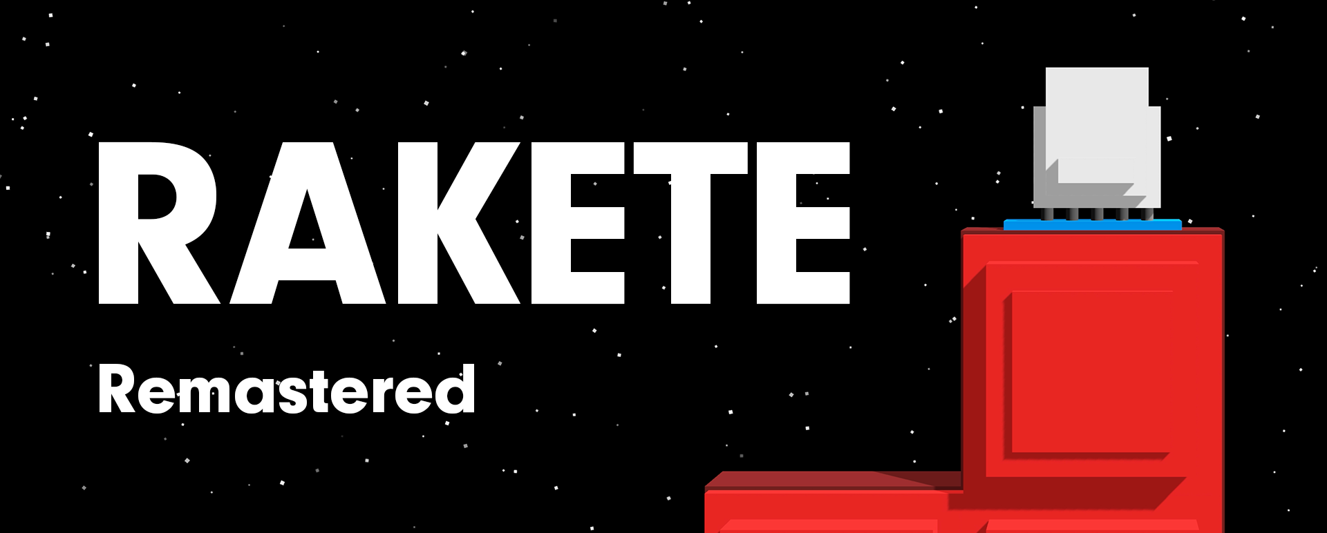 Rakete Remastered