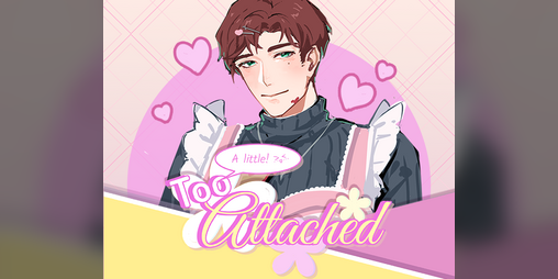 Cover image for (A little) Too Attached