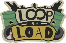 Loop is a Load
